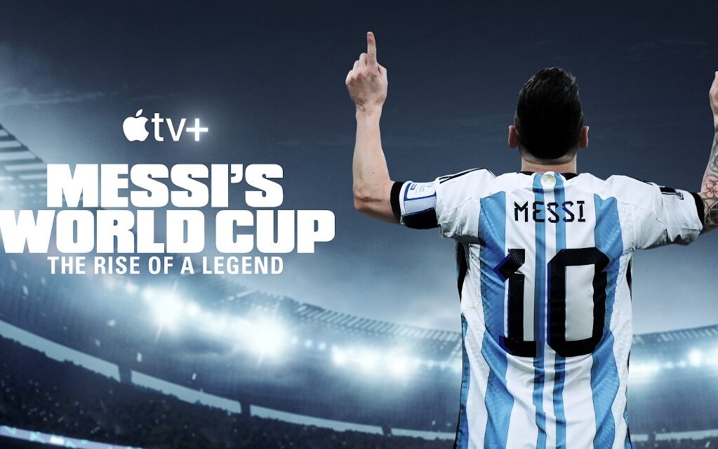 Messi’s World Cup: The Rise of a Legend on Apple TV+